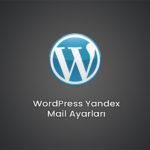 WordPress Yandex Mail Ayarları